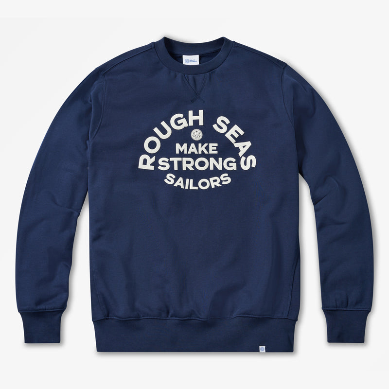 Men's Rough Seas Make Strong Sailors Navy Sweatshirt